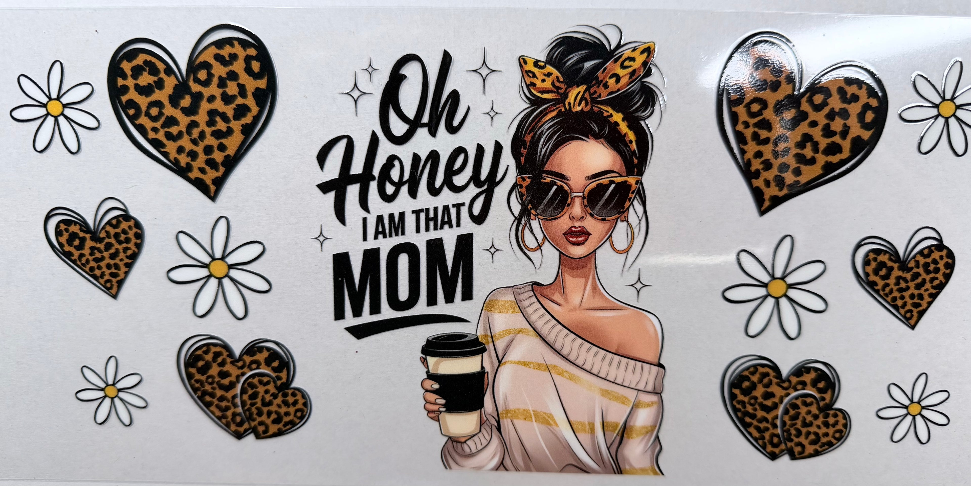 Oh Honey, I'm That Mom
